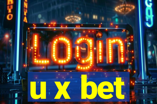 u x bet